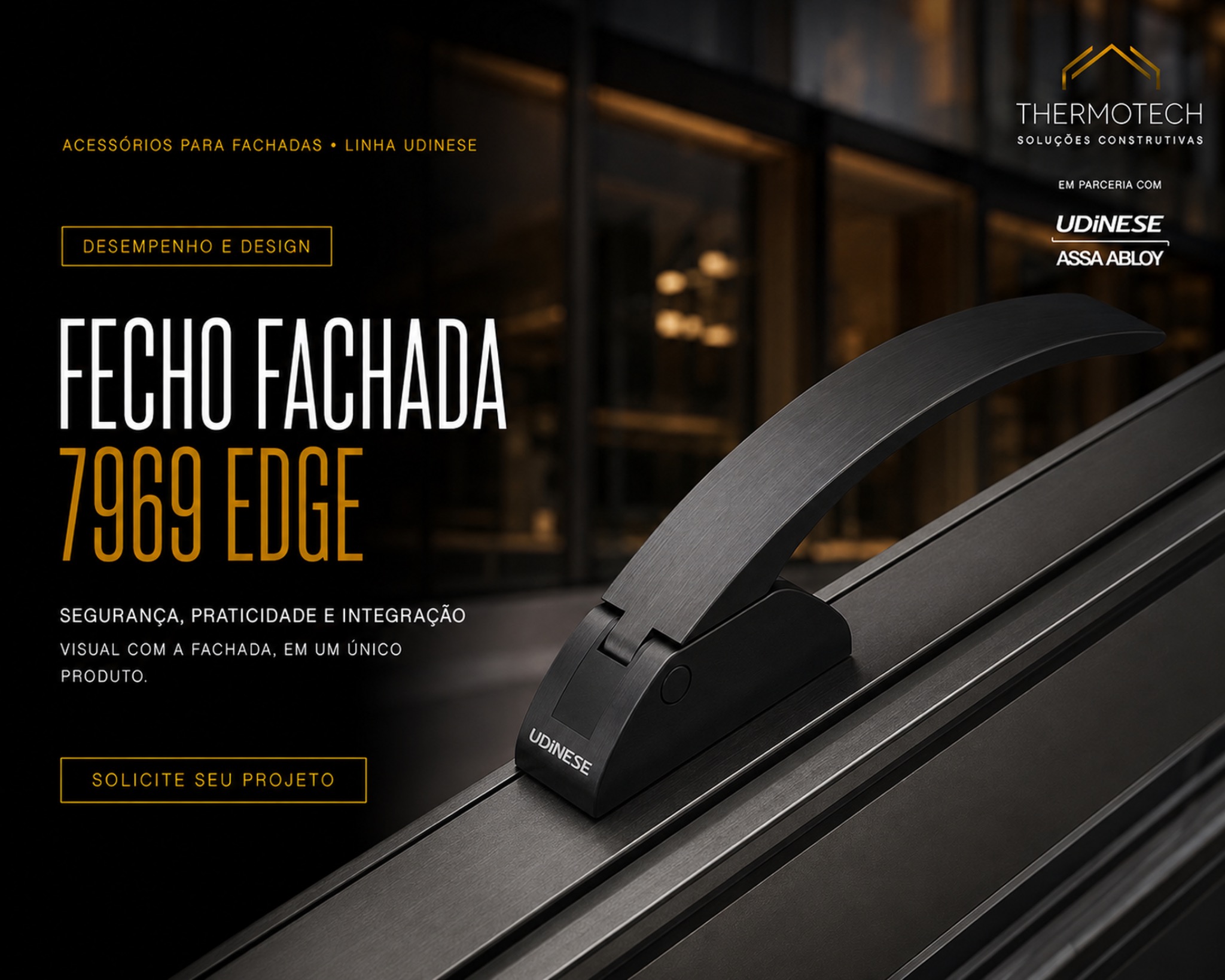 Fecho de fachada 7969 Edge da linha Udinese
